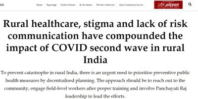 Rural healthcare, stigma and lack of risk communication have compounded the impact of COVID second wave in rural India